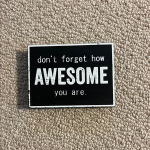 Inspirational Black and White Plaque